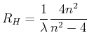 $\displaystyle R_H = \frac{1}{\lambda}\frac{4n^2}{n^2-4}$