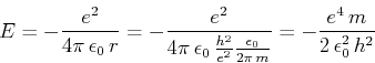 \begin{displaymath}E = -\frac{e^2}{4\pi \epsilon_0  r}= -\frac{e^2}{4\pi \eps...
...\epsilon_0}{2\pi  m}}
= -\frac{e^4 m}{2 \epsilon_0^2  h^2}\end{displaymath}
