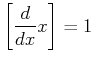 $\displaystyle \left[\frac{d}{dx},x\right] = 1$