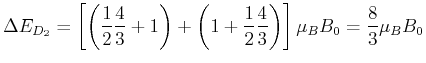 $\displaystyle \Delta E_{D_2} =
\left[\left(\frac{1}{2}\frac{4}{3}+1\right)+\left(1+\frac{1}{2}\frac{4}{3}\right)\right]\mu_B B_0
= \frac{8}{3}\mu_B B_0$