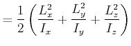 $\displaystyle =\frac{1}{2}\left( \frac{L_{x}^{2}}{I_{x}}+\frac{L_{y}^{2}}{I_{y}} +\frac{L_{z}^{2}}{I_{z}}\right)$