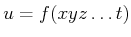 $ u = f(x,y,z,\ldots,t)$