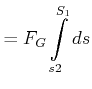 $\displaystyle =F_{G}\int\limits_{s2}^{S_{1}}ds$