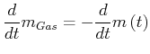 $\displaystyle \frac{d}{dt}m_{Gas}=-\frac{d}{dt}m\left( t\right)$