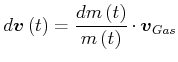$\displaystyle d\vec{v}\left( t\right) =\frac{dm\left( t\right) }{m\left( t\right) } \cdot \vec{v}_{Gas}$