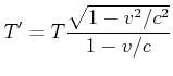 $\displaystyle T' = T \frac{\sqrt{1-v^2/c^2}}{1-v/c}$