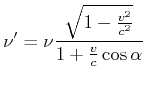 $\displaystyle \nu' = \nu\frac{\sqrt{1-\frac{v^2}{c^2}}}{1+\frac{v}{c}\cos\alpha}$