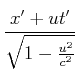 $\displaystyle \frac{x'+ut'}{\sqrt{1-\frac{u^{2}}{c^{2}}}}$