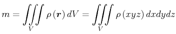 $\displaystyle m=\iiint\limits_{V}\rho\left( \vec{r}\right) dV=\iiint\limits_V\rho\left( x,y,z\right) dxdydz$