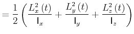 $\displaystyle =\frac{1}{2}\left( \frac{L_{x}^{2}\left( t\right) }{\mathsf{I}_{x...
...ight) }{\mathsf{I}_{y}}+\frac{L_{z}^{2}\left( t\right) }{\mathsf{I}_{z}}\right)$