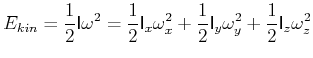 $\displaystyle E_{kin}=\frac{1}{2}\mathsf{I}\omega^{2}=\frac{1}{2}\mathsf{I}_{x}...
...rac{1}{2}
\mathsf{I}_{y}\omega_{y}^{2}+\frac{1}{2}\mathsf{I}_{z}\omega_{z}^{2}
$