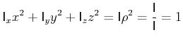 $\displaystyle \mathsf{I}_{x} x^2+\mathsf{I}_{y} y^2 + \mathsf{I}_{z} z^2 = \mathsf{I}\rho^2 = \frac{\mathsf{I}}{\mathsf{I}} = 1$