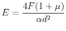 $\displaystyle E = \frac {4F(1+\mu)}{\alpha d^2} $