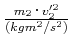 $ \frac{m_2\cdot v_2'^2}{(kgm^2/s^2)}$