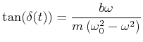 $\displaystyle \tan(\delta(t)) = \frac{b\omega}{m\left(\omega_0^2-\omega^2\right)}$