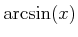 $ \arcsin(x)$