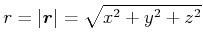 $\displaystyle r=\left\vert
\vec{r}\right\vert =\sqrt{ x^{2}+y^{2}+z^{2}}$