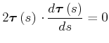 $\displaystyle 2\vec{ \tau }\left( s\right) \cdot \frac{d\vec{\tau
}\left( s\right) }{ds}=0$