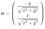 $\displaystyle \vec{n}= \left( \begin{array}{c} \dfrac{-\dot{y}}{\sqrt{\dot{x}^{...
...}}}   \dfrac{\dot{x}}{\sqrt{\dot{x}^{2}+\dot{y}^{2}}}   \end{array} \right)$