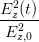 E2 (t)
--z2--
 E z,0