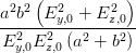      (          )
a2b2  E2y,0 + E2z,0
--2---2----2---2--
 Ey,0E z,0 (a + b )