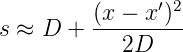               ′ 2
s ≈ D  + (x-−-x-)-
            2D
