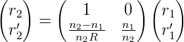 (   )   (          ) (  )
  r2  =     1    0    r1
  r′2      n2n−2Rn1  nn12   r′1

