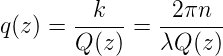          k       2πn
q(z) = Q-(z) =  λQ-(z-)
