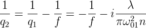 1- = -1 − 1- = − 1-− i---λ--
q2   q1   f      f    π ω201n
