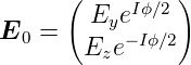       (     Iϕ∕2)
E0  =   Eye− Iϕ∕2
        Eze
