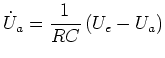 $\displaystyle \dot{U}_{a}=\frac{1}{RC}\left( U_{e}-U_{a}\right)$
