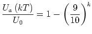 $\displaystyle \frac{U_{a}\left( kT\right) }{U_{0}}=1-\left( \frac{9}{10}\right) ^{k}$