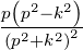 p(p2− k2)
(p2+k2)2-