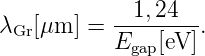            --1,24---
λGr[μm ] = Egap[eV].
