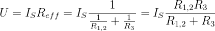 U = ISReff  = IS----1---- = IS -R1,2R3---
                 R11,2 + R13-     R1,2 + R3

