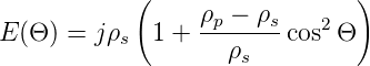            (                   )
                 ρp-−-ρs    2
E (Θ ) = jρs  1 +    ρ    cos Θ
                     s
