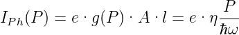IP h(P) = e·g (P )·A ·l = e ·η P--
                               ℏω

