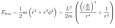 $\displaystyle E_{kin} = \frac{1}{2} m\left(\dot{r}^2 + r^2\dot{\phi}^2\right) =...
...L^2}{2m}\left(\frac{\left((\frac{dr}{d\phi}\right)^2}{r^4}+\frac{1}{r^2}\right)$