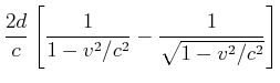 $\displaystyle \frac {2d}{c}\left[\frac{1}{1-v^2/c^2}-\frac{1}{\sqrt{1-v^2/c^2}}\right]$