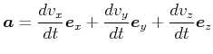 $\displaystyle \vec{a}= \frac{dv_x}{dt}\vec{e}_x+\frac{dv_y}{dt}\vec{e}_y+\frac{dv_z}{dt}\vec{e}_z$