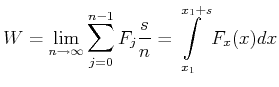 $\displaystyle W = \lim\limits_{n\rightarrow \infty} \sum\limits_{j=0}^{n-1} F_j \frac{s}{n} = \int\limits_{x_1}^{x_1+s} F_x(x)dx$