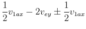$\displaystyle \frac{1}{2}v_{1,a,x}-2 v_{e,y} \pm \frac{1}{2} v_{1,a,x}$