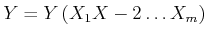 $\displaystyle Y = Y\left( X_1, X-2, \dots, X_m\right)$