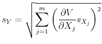 $\displaystyle s_Y = \sqrt{\sum_{j=1}^m \left(\frac{\partial V}{\partial X_j} s_{X_j}\right)^2}$