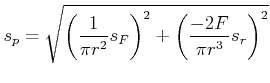 $\displaystyle s_{p} = \sqrt{\left(\frac{1}{\pi r^2}s_F\right)^2+\left(\frac{-2 F}{\pi r^3}s_r\right)^2}$
