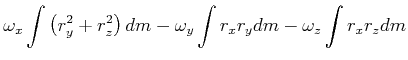 $\displaystyle \omega_x \int\left(r_y^2+r_z^2\right)dm - \omega_y\int r_x r_y dm - \omega_z \int r_x r_z dm$